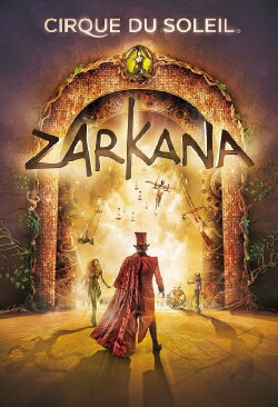 Cirque du Soleil: Zarkana (2016) Cirque du Soleil: Zarkana (2016)