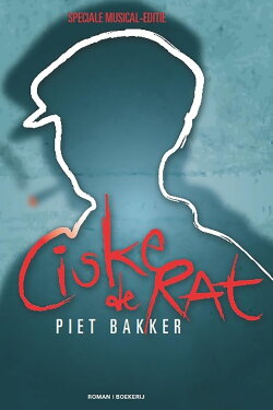Ciske de Rat De Musical (2010) Ciske de Rat De Musical (2010)