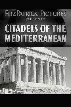 Citadels of the Mediterranean (1934) Citadels of the Mediterranean (1934)