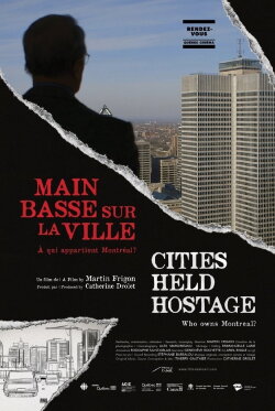 Cities Held Hostage: Main basse sur la ville (2018) Cities Held Hostage: Main basse sur la ville (2018)