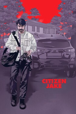 Citizen Jake (2018) Citizen Jake (2018)