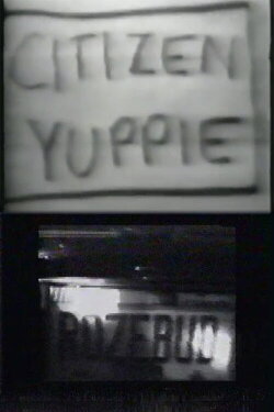 Citizen Yuppie (1987) Citizen Yuppie (1987)