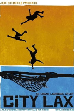 City Lax: An Urban Lacrosse Story (2010) City Lax: An Urban Lacrosse Story (2010)