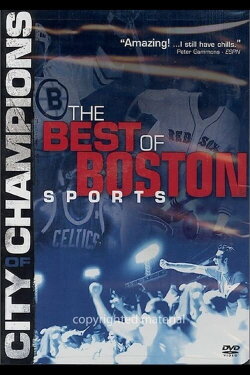 City of Champions: The Best of Boston Sports (2005)