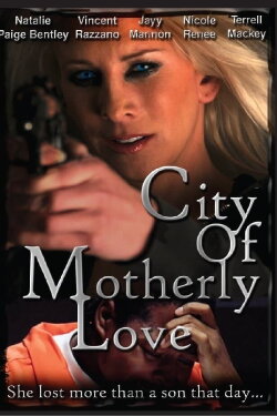 City of Motherly Love (2010) City of Motherly Love (2010)