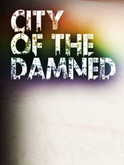 City of the Damned (2013) City of the Damned (2013)
