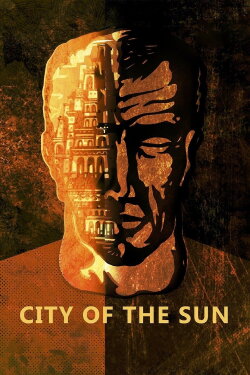 City of the Sun (2017) City of the Sun (2017)