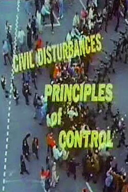 Civil Disturbances: Principles of Control (1968) Civil Disturbances: Principles of Control (1968)