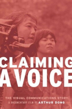 Claiming A Voice: The Visual Communications Story (1990)