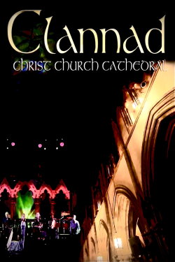 Clannad - Live At Christ Church Cathedral (2012) Clannad - Live At Christ Church Cathedral (2012)