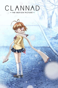 Clannad: The Motion Picture (2007) Clannad: The Motion Picture (2007)