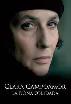 Clara Campoamor, the Neglected Woman (2011)