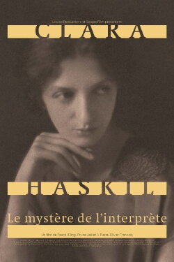 Clara Haskil : le mystère de l'interprète (2017) Clara Haskil : le mystère de l'interprète (2017)