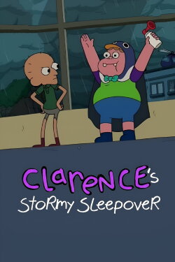 Clarence’s Stormy Sleepover (2017) Clarence’s Stormy Sleepover (2017)