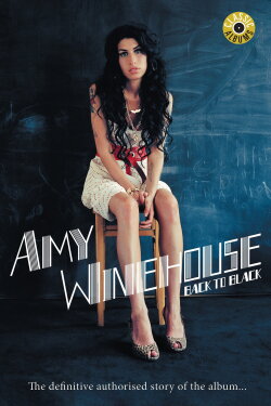 Classic Albums: Amy Winehouse - Back to Black (2018) Classic Albums: Amy Winehouse - Back to Black (2018)