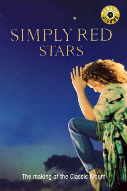 Classic Albums: Simply Red - Stars (2011) Classic Albums: Simply Red - Stars (2011)