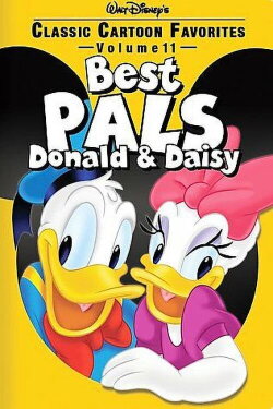 Classic Cartoon Favorites, Vol. 11 - Best Pals - Donald & Daisy (2005) Classic Cartoon Favorites, Vol. 11 - Best Pals - Donald & Daisy (2005)
