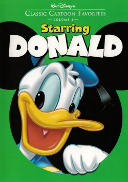 Classic Cartoon Favorites, Vol. 2 - Starring Donald (2005) Classic Cartoon Favorites, Vol. 2 - Starring Donald (2005)