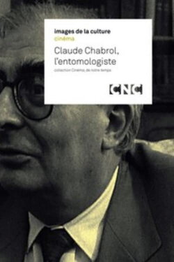 Claude Chabrol, l'entomologiste (1993) Claude Chabrol, l'entomologiste (1993)