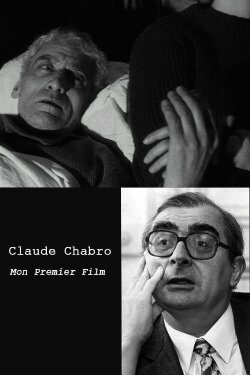 Claude Chabrol: Mon premier film (2003) Claude Chabrol: Mon premier film (2003)