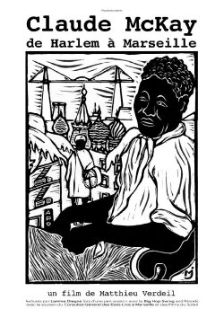 Claude McKay: From Harlem to Marseille (2023) Claude McKay: From Harlem to Marseille (2023)