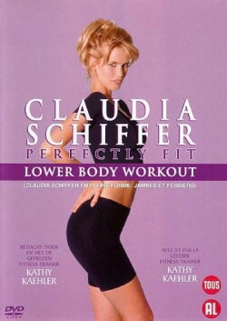 Claudia Schiffer: Perfectly Fit Lower Body Workout (1996) Claudia Schiffer: Perfectly Fit Lower Body Workout (1996)