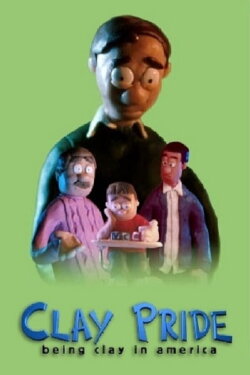 Clay Pride: Being Clay in America (2001) Clay Pride: Being Clay in America (2001)