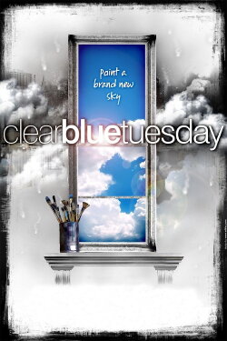 Clear Blue Tuesday (2010) Clear Blue Tuesday (2010)