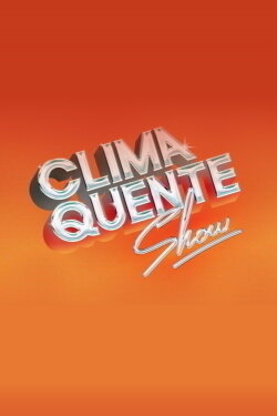 Clima Quente Show (2022) Clima Quente Show (2022)