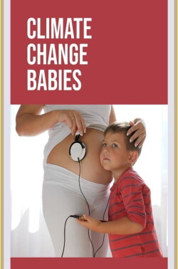 Climate Change Babies (2021) Climate Change Babies (2021)