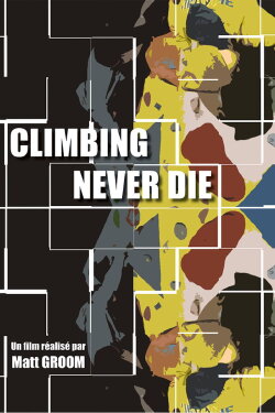 Climbing Never Die (2024) Climbing Never Die (2024)