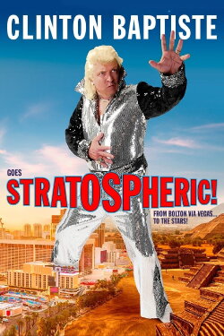 Clinton Baptiste Goes Stratospheric (2021) Clinton Baptiste Goes Stratospheric (2021)