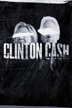 Clinton Cash (2016) Clinton Cash (2016)