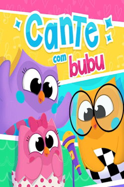 Clipe: Cante com Bubu (2019) Clipe: Cante com Bubu (2019)
