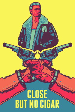 Close But No Cigar (2017) Close But No Cigar (2017)