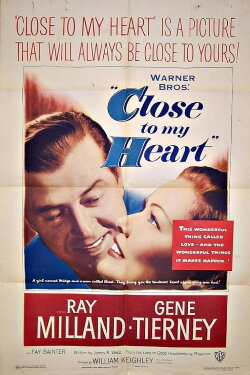 Close to My Heart (1951) Close to My Heart (1951)