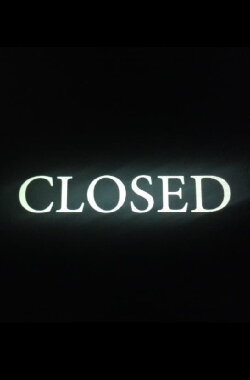 Closed (2017)