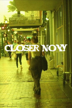 Closer Now (2023) Closer Now (2023)