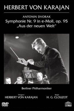 Clouzot filme Karajan : la Symphonie du Nouveau Monde de Dvořák (1966) Clouzot filme Karajan : la Symphonie du Nouveau Monde de Dvořák (1966)