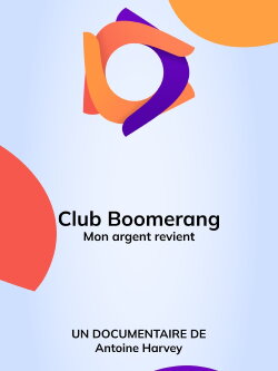 Club Boomerang - Mon argent revient (2024) Club Boomerang - Mon argent revient (2024)