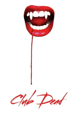 Club Dead (2015) Club Dead (2015)