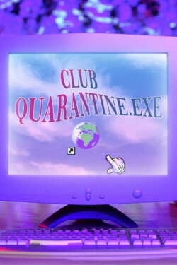 Club Quarantine (2020) Club Quarantine (2020)
