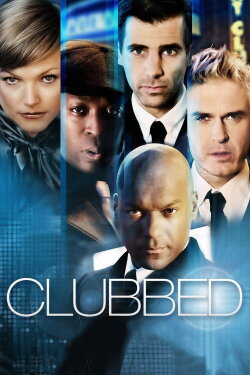 Clubbed (2008) Clubbed (2008)