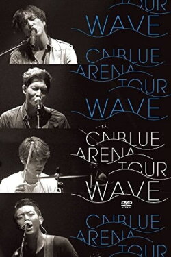 CNBLUE 2014 Arena Tour -Wave- (2015) CNBLUE 2014 Arena Tour -Wave- (2015)