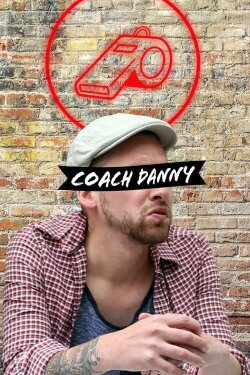 Coach Danny (2018) Coach Danny (2018)