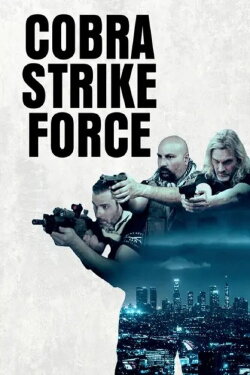 Cobra Strike Force (2023) Cobra Strike Force (2023)