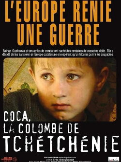 Coca: Die Taube von Tschetschenien (2005) Coca: Die Taube von Tschetschenien (2005)