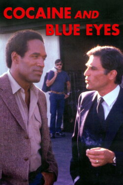 Cocaine and Blue Eyes (1983) Cocaine and Blue Eyes (1983)