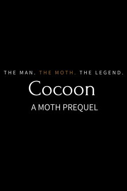 Cocoon: A Moth prequel (2025)