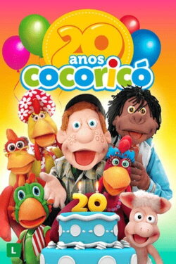 Cocorico: Especial 20 Anos (2016) Cocorico: Especial 20 Anos (2016)